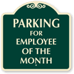 Parking For Employee Of The Month SignatureSign