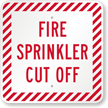 Fire Sprinkler Cut Off Sign