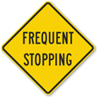 Frequent Stopping Sign
