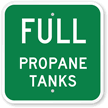 Full Propane Tanks Sign