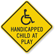 Handicapped Child At Play Sign