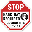STOP: Hard hat required beyond this point sign