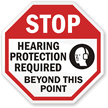 STOP: Hearing protection required in this area sign