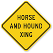 Horse And Hound Xing Crossing Sign