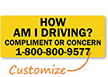 Custom Driving Sign   How Am I Driving?