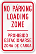 Bilingual No Parking Loading Zone Sign