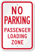 No Parking Passenger Loading Zone Sign