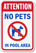 Attention No Pets Pool Area Sign
