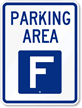 PARKING AREA F Sign