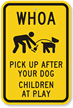 Pick Up After Dog, Children At Play Sign