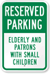 Elderly And Patrons With Small Children Parking Sign