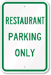 RESTAURANT PARKING ONLY Sign