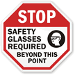STOP: Safety glasses required beyond this point sign