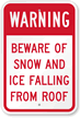 Warning Beware Of Snow And Ice Falling Sign