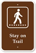 Stay On Trail Campground Sign