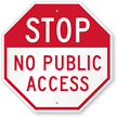 STOP No Public Access Sign