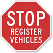 Stop Register Vehicles Reflective Aluminum STOP Sign