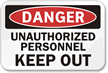 Danger Unauthorized Personnel Keep Out Sign