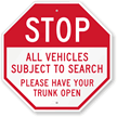 Stop Vehicles Subject To Search Sign