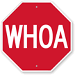 WHOA - Funny Stop Sign