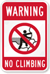 Warning No Climbing Sign