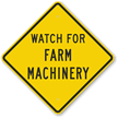 Watch For Farm Machinery Sign
