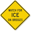 Watch For Ice On Bridges Sign