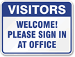 Visitors Welcome Sign office Sign