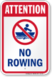 Attention No Rowing Water Safety Sign