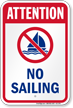 Attention No Sailing Water Safety Sign