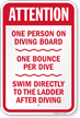Attention One Person On Diving Board Sign