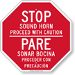 Bilingual Stop Sound Horn Proceed With Caution Sign