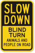 Blind Turn Animals On Road Slow Down Sign