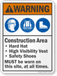 Construction Area Hard Hat Vest Must Be Worn Sign