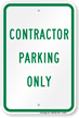 CONTRACTOR PARKING ONLY Parking Lot Sign