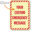 Custom Emergency Message Glow Sign