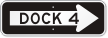 Dock 4 Right Directional Arrow Sign