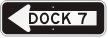 Dock 7 Left Direction Arrow Sign