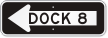 Dock 8 Left Direction Arrow Sign