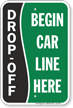 Drop Off, Begin Car Line Here Sign