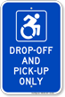 Drop Off Pick Up Only Sign