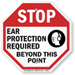 STOP: Ear protection required in this area sign