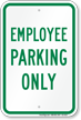 Employee Parking Only Sign