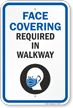 Face Covering Required in Walkway Sign