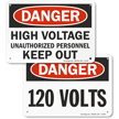 High Voltage 120 Volts Unauthorized Personnel Keep Out Sign