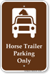Horse Trailer Parking Only Sign