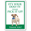 Its Your Dooty Please Pick It Up Funny Dog Poop Sign