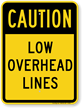 Low Overhead Lines Caution Sign