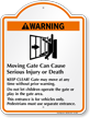 Moving Gate Cause Injury, Keep Clear Signature Sign