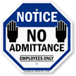Notice: No admittance Employees only with graphic sign